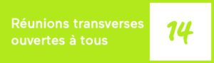 Réunions transverses ouvertes à tous
